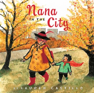 Nana in the City by Lauren Castillo [***]